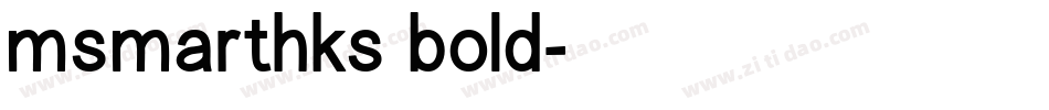 msmarthks bold字体转换